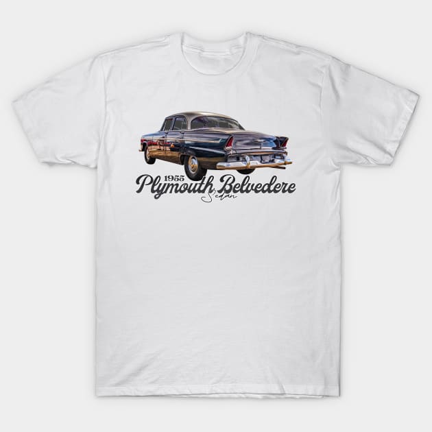 1955 Plymouth Belvedere Sedan T-Shirt by Gestalt Imagery